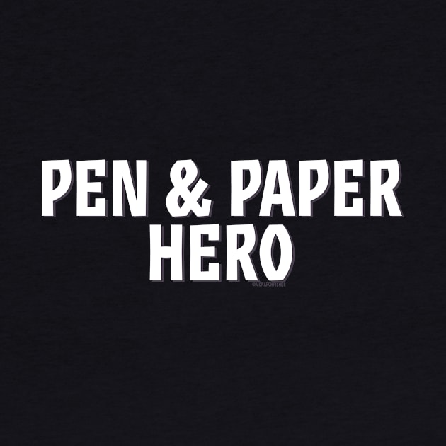 Pen & Paper Hero by MonarchFisher